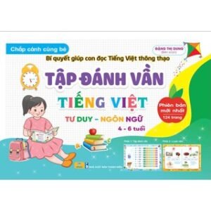 Sách - Chắp cánh cùng bé - Tập đánh vần Tiếng Việt - Bí quyết giúp con đọc Tiếng Việt thông thạo