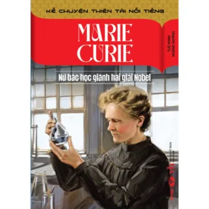 Alternative view of Sách - Marie Curie - Nữ Bác Học Giành Hai Giải Nobel